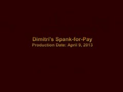 Dimitri Is Spank-For-Pay